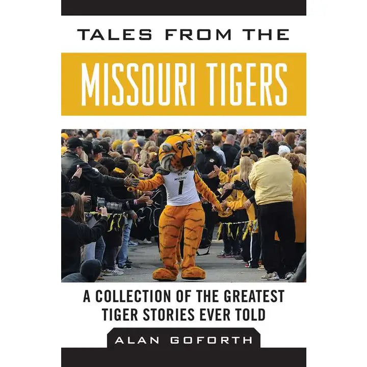 Tales from the Missouri Tigers