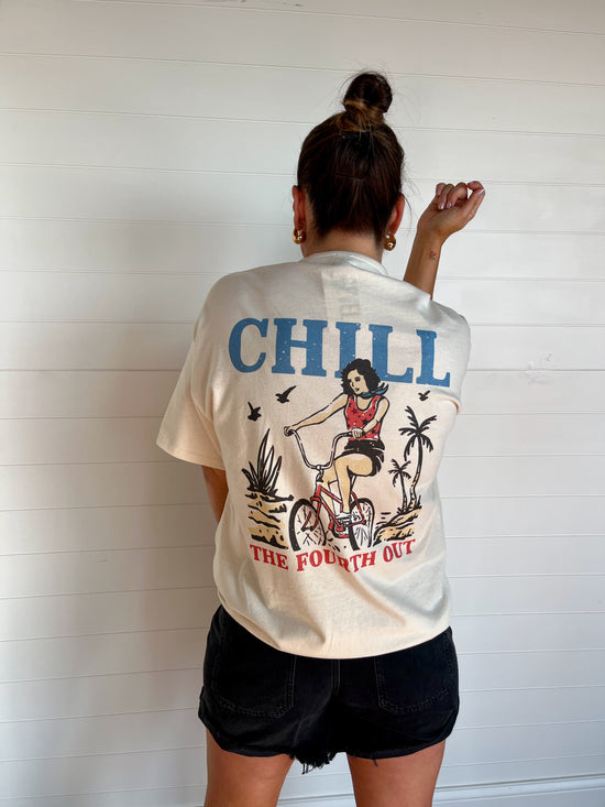 Chill The Fourth Out Tee