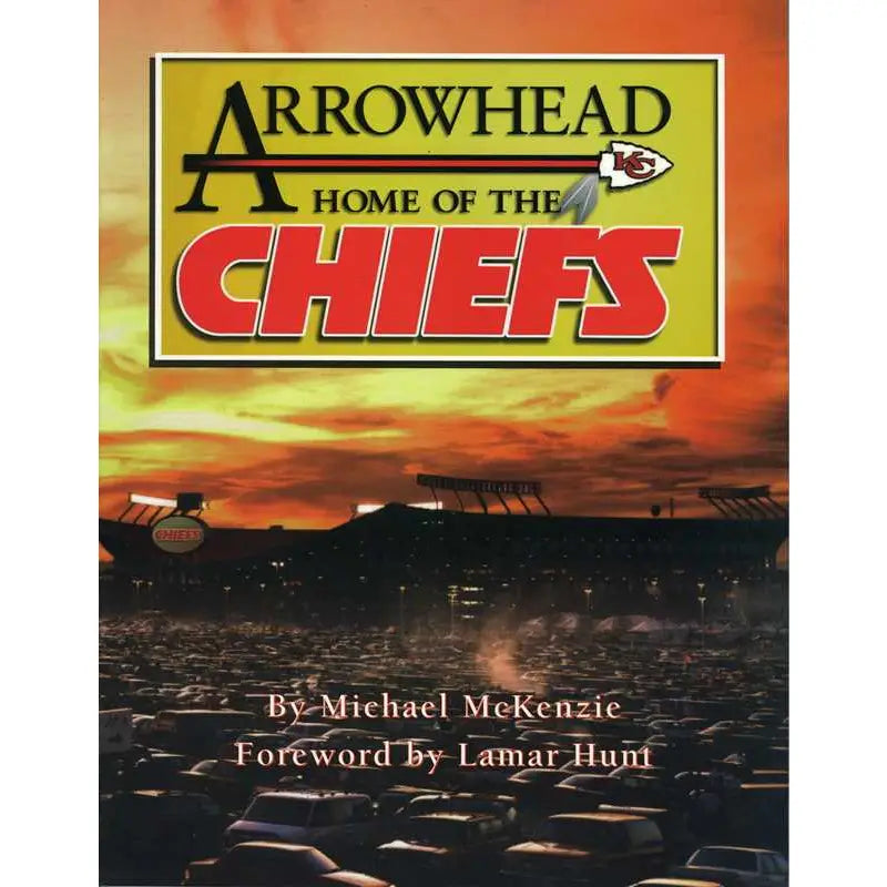 Arrowhead-Home of the Chiefs
