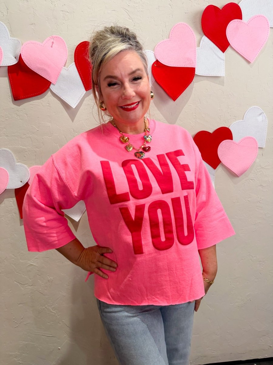 Love You Sweatshirt - Revel Boutique
